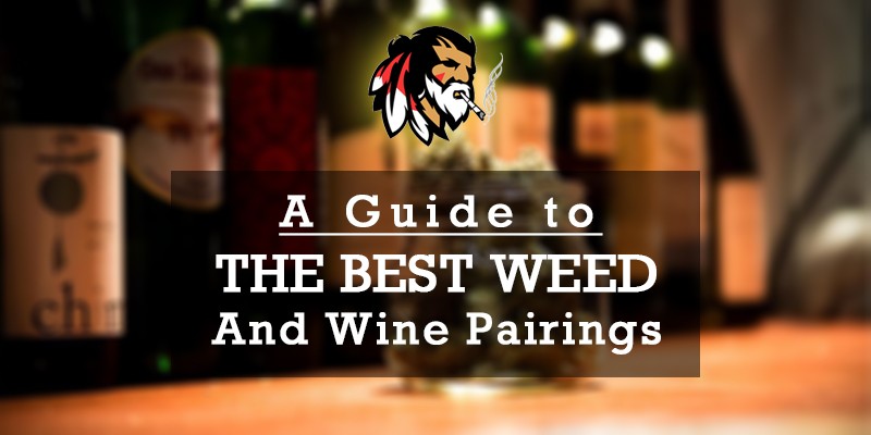 A Guide to the Best Weed and Wine Pairings