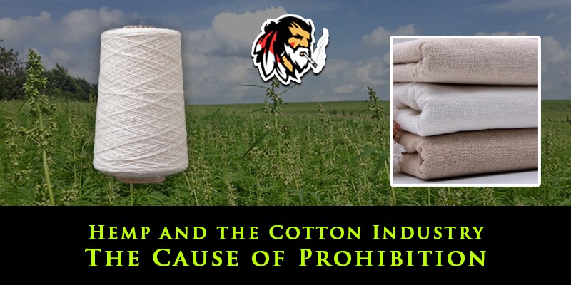 Hemp and the Cotton Industry – The Cause of Prohibition?